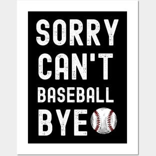 Sorry. Can't. Baseball. Bye. | Funny Baseball Player & Fan Posters and Art